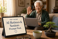 Retirees & Seniors Prompt Pack